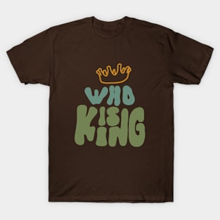 Who is king T-Shirt